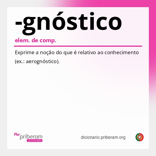 Significado de -gnóstico