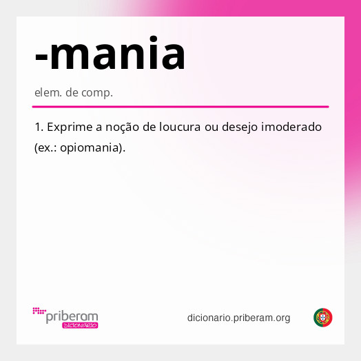 Significado de -mania
