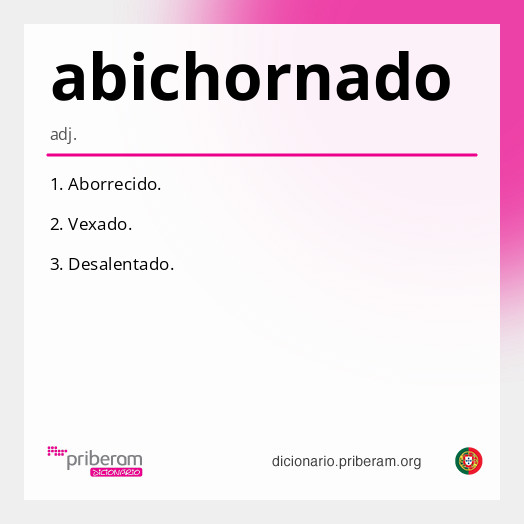 Significado de abichornado