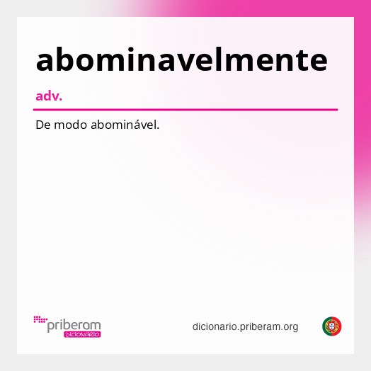 Significado de abominavelmente