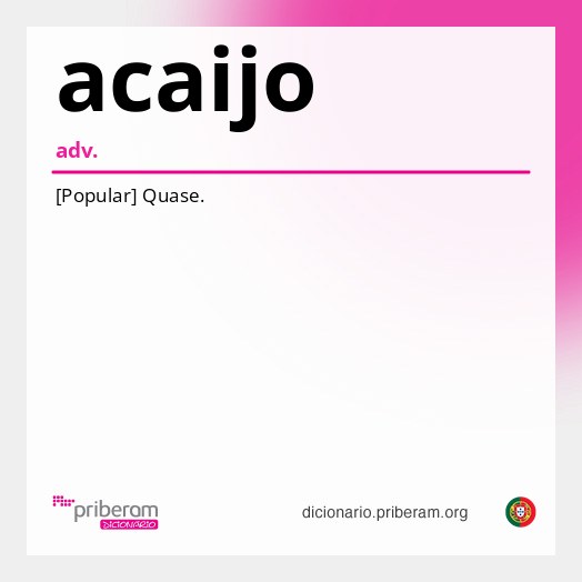 Significado de acaijo