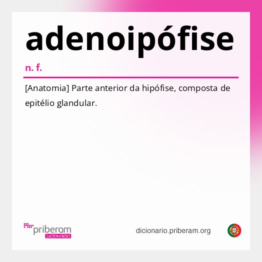 Significado de adenoipófise