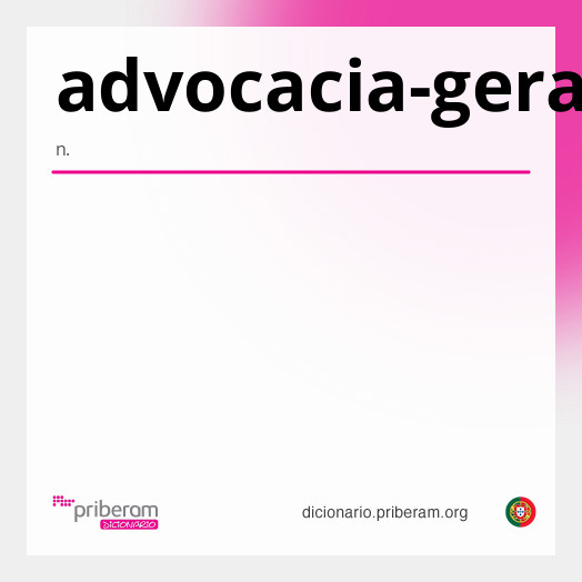 Significado de advocacia-geral