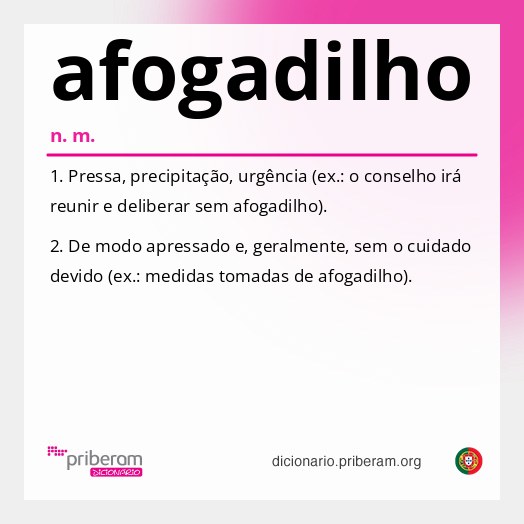 Significado de afogadilho