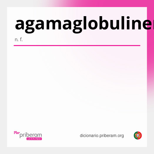 Significado de agamaglobulinemia