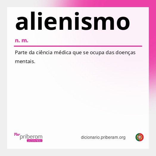 Significado de alienismo