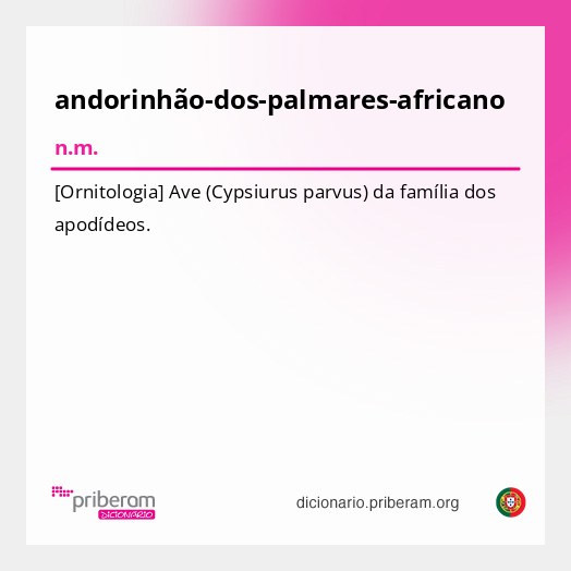 Significado de andorinhão-dos-palmares-africano