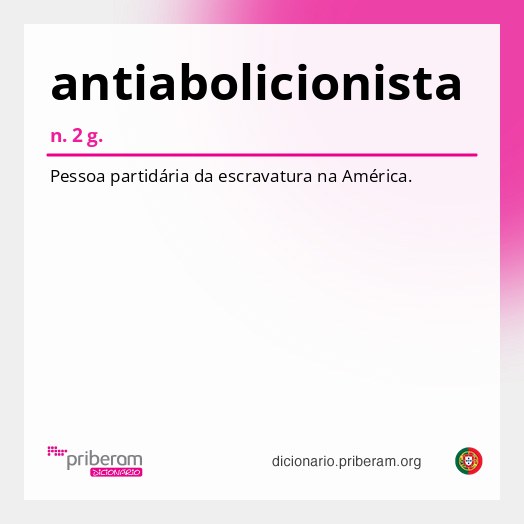 Significado de antiabolicionista