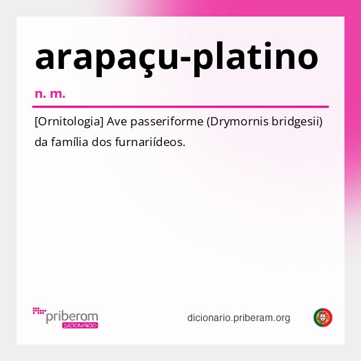 Significado de arapaçu-platino