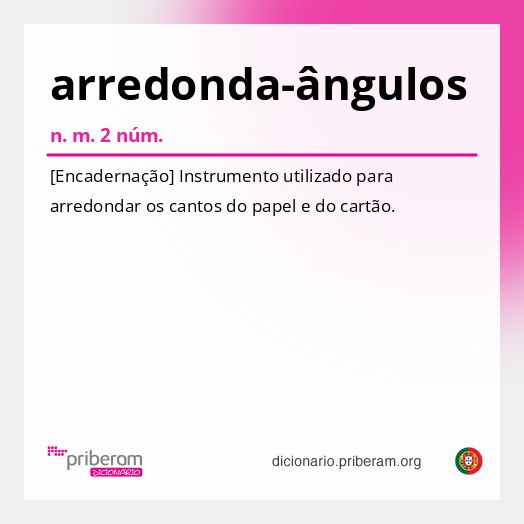 Significado de arredonda-ângulos