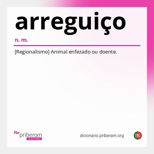 Significado de arreguiço