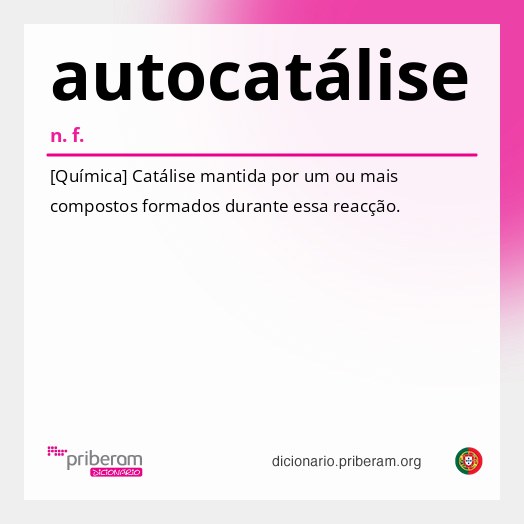 Significado de autocatálise