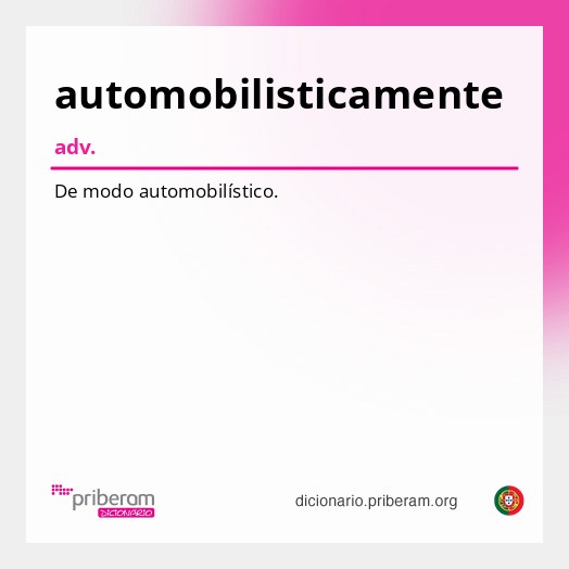 Significado de automobilisticamente