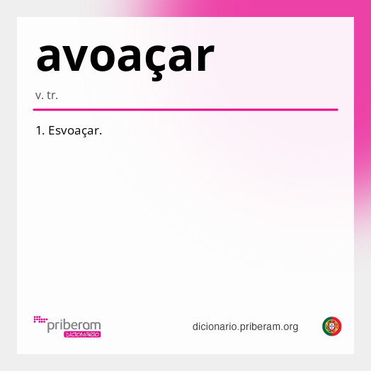 Significado de avoaçar