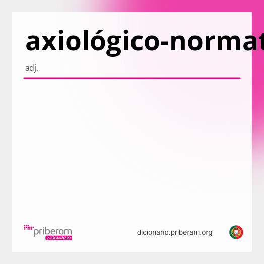 Significado de axiológico-normativo