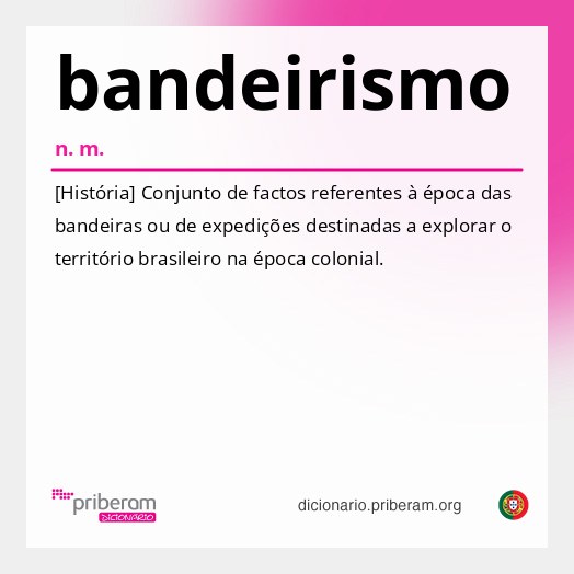 Significado de bandeirismo