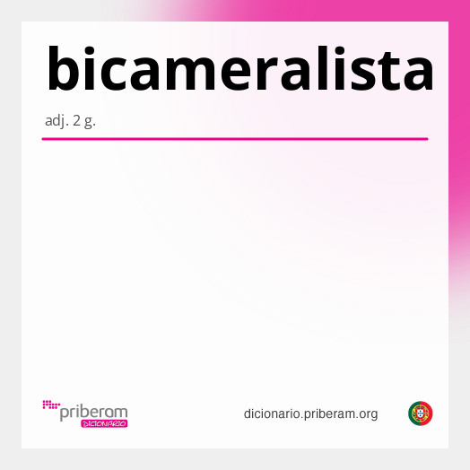 Significado de bicameralista