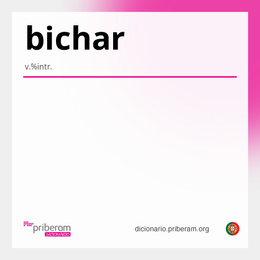 Significado de bichar