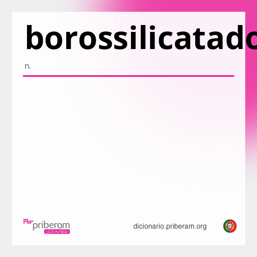 Significado de borossilicatado