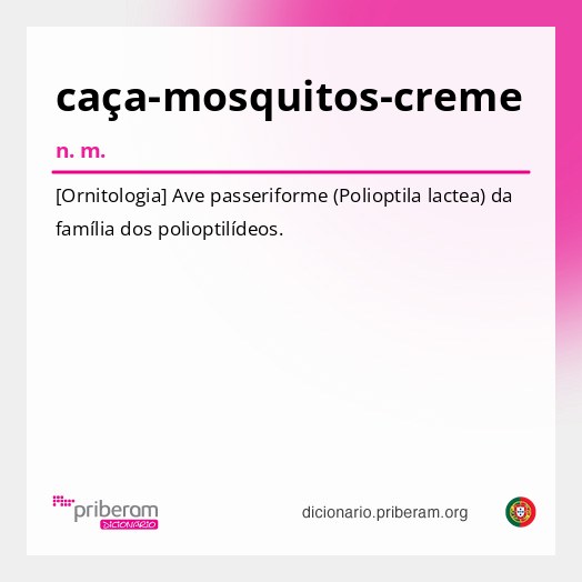 Significado de caça-mosquitos-creme