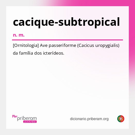 Significado de cacique-subtropical