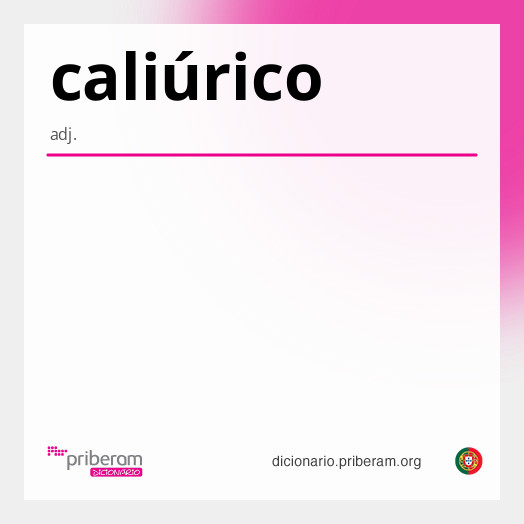 Significado de caliúrico