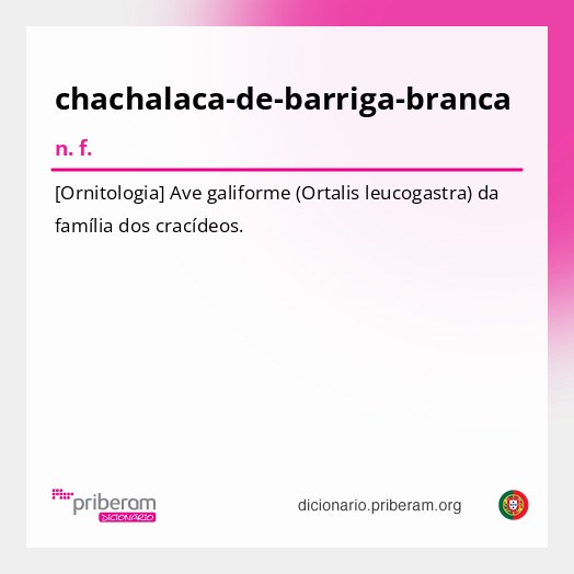 Significado de chachalaca-de-barriga-branca