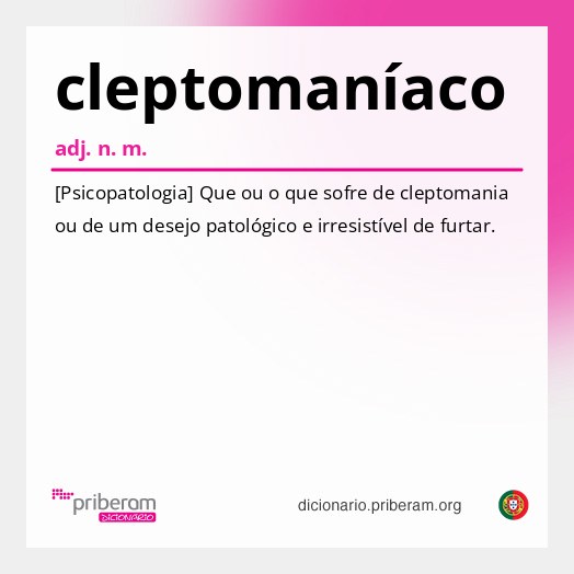 Significado de cleptomaníaco