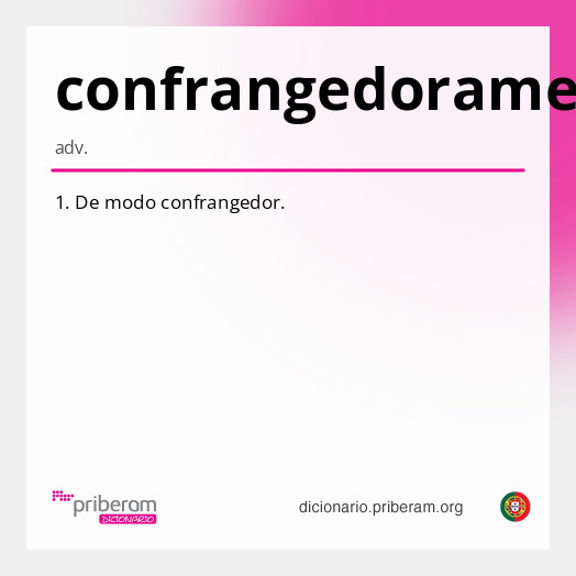 Significado de confrangedoramente