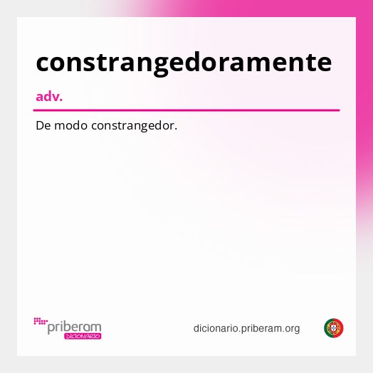 Significado de constrangedoramente