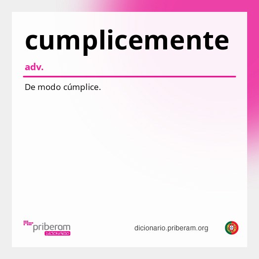 Significado de cumplicemente