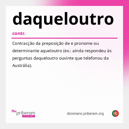 Significado de daqueloutro