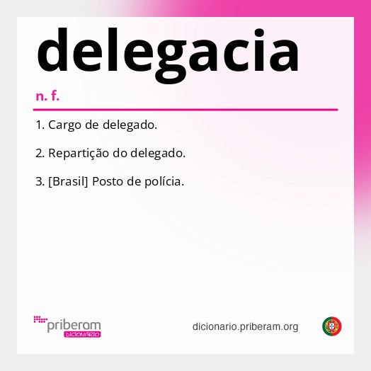 Significado de delegacia