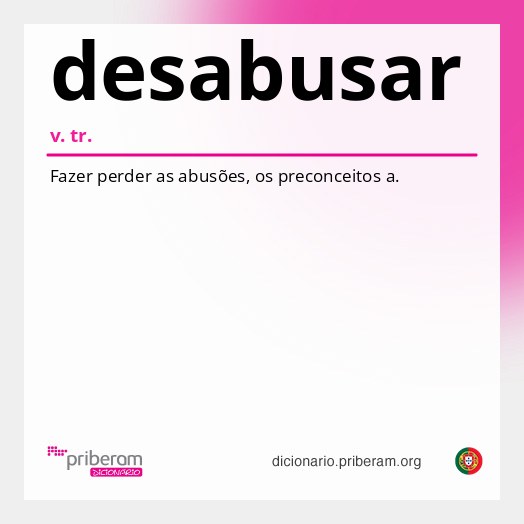 Significado de desabusar