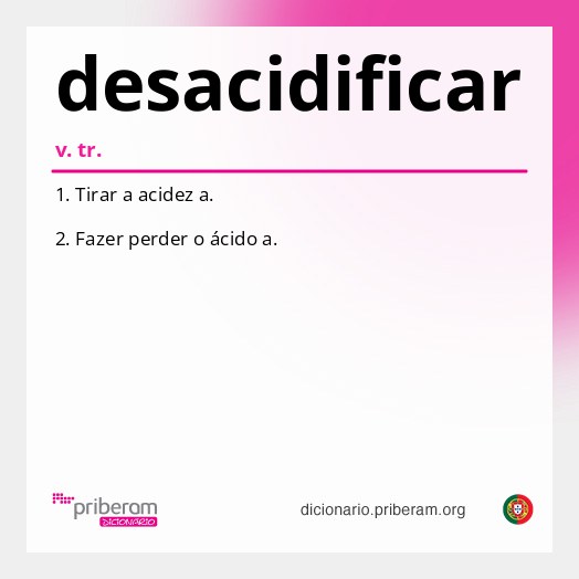 Significado de desacidificar