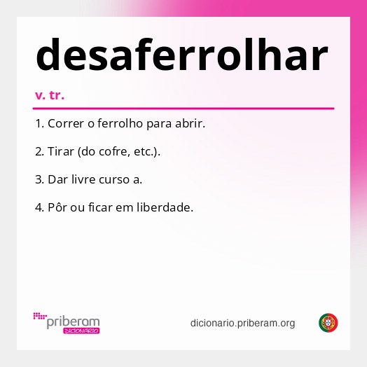 Significado de desaferrolhar