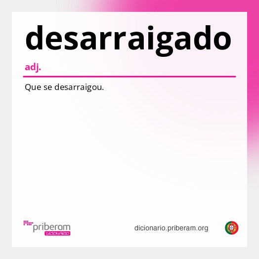 Significado de desarraigado