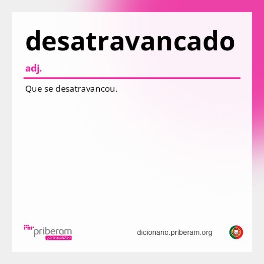 Significado de desatravancado