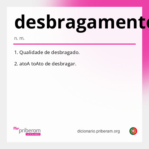 Significado de desbragamento