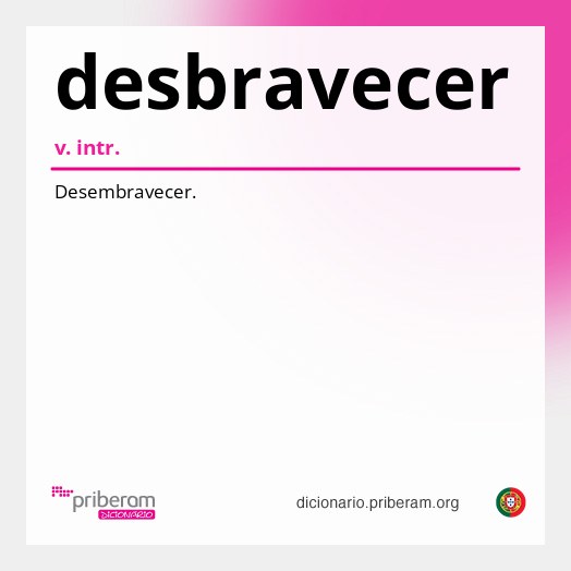 Significado de desbravecer