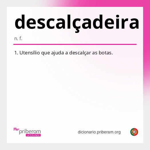 Significado de descalçadeira