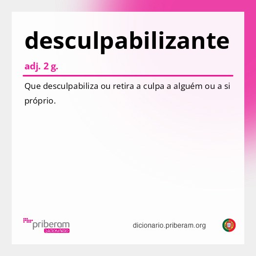 Significado de desculpabilizante