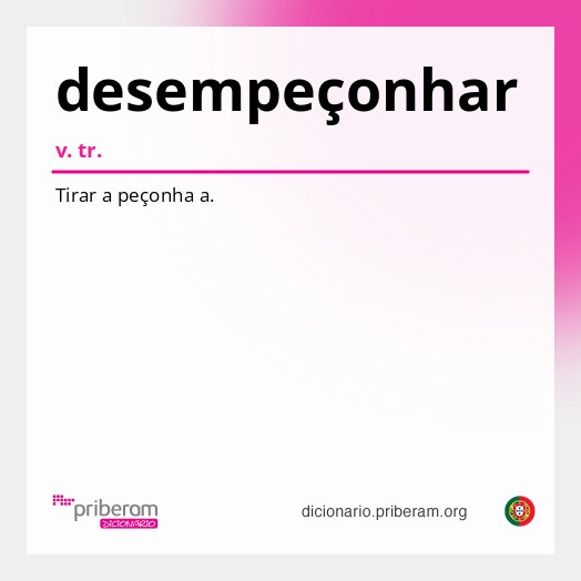 Significado de desempeçonhar