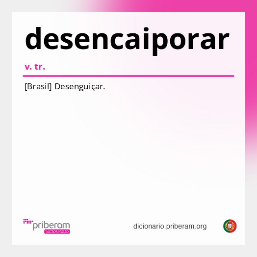 Significado de desencaiporar