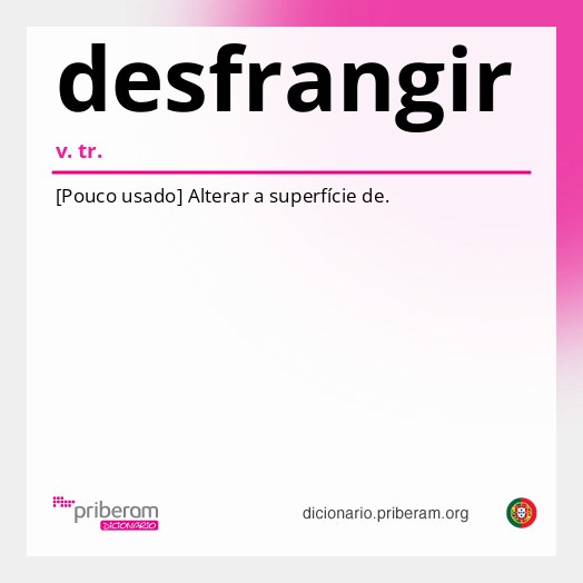 Significado de desfrangir