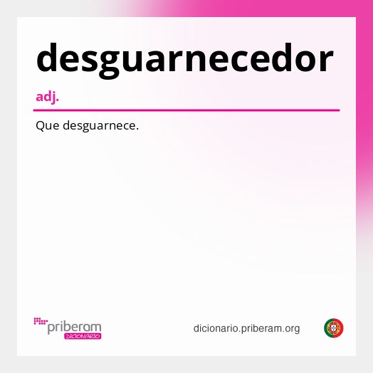 Significado de desguarnecedor