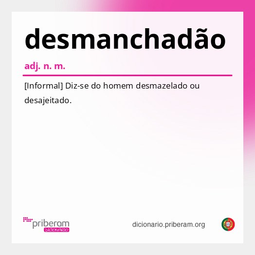Significado de desmanchadão