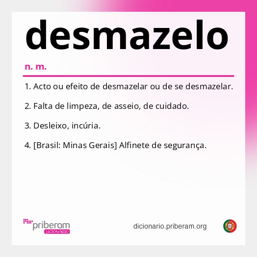 Significado de desmazelo