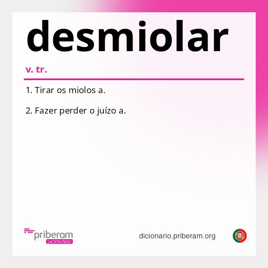 Significado de desmiolar
