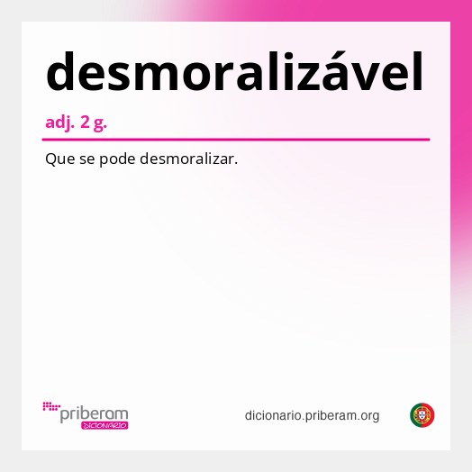 Significado de desmoralizável